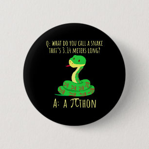 Python Pithon Pi Symbol Funny Math Teacher Pi Day  2 Inch Round Button