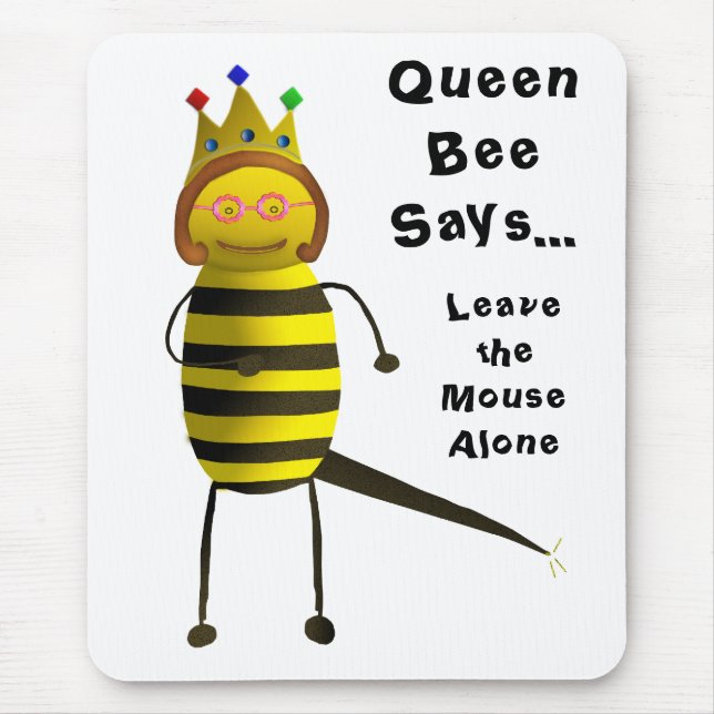 Q-B-2, QueenBeeSays..., Leave the Mouse Alone Pad (Front)