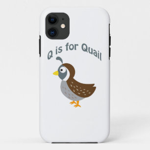Q is for Quail iPhone 11 Case