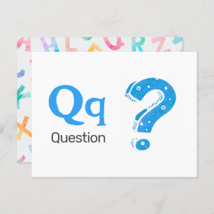 Q is for Question - Alphabet Flash Card