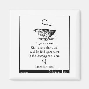 Q was a quail magnet