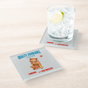 QA Tester Cat Humor Glass Coaster