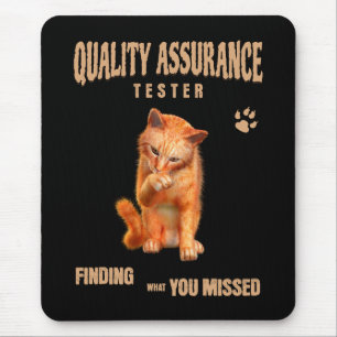 QA Tester Cat Humour Mouse Pad
