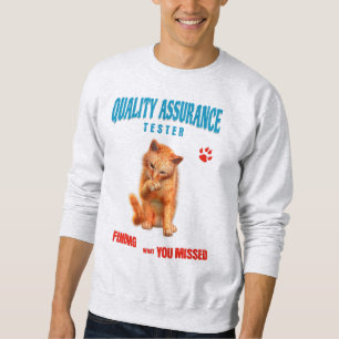 QA Tester Cat Humour Sweatshirt