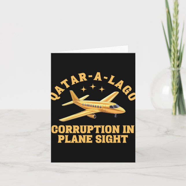 Qatar-a-lago Corruption In Plane Sight Anti-trump  Card (Front)