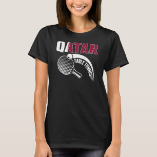 Qatar Table Tennis Qatari Ping Pong Supporter Spo T-Shirt