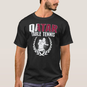 Qatar Table Tennis   Qatari Ping Pong Team Support T-Shirt