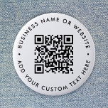 QR Code Minimalist Clean Simple White Round 2 Inch Round Button<br><div class="desc">A simple custom white QR code round button pin template in a modern minimalist style which can be easily updated with your QR code,  business name or website and custom text,  eg. scan me to...  #QRcode #button #business</div>