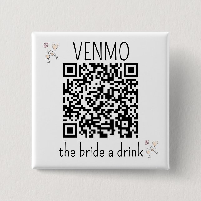 QR Code VENMO the Bride a Drink Bachelorette Party 2 Inch Square Button (Front)