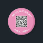 QR Code Your Special Message Surprise Magnet Gift<br><div class="desc">Choose Colours and Font - Magnet Your Special QR Code Info and Custom Text Personalized Modern Magnets / Gift - Add Your QR Code - Image or Logo - photo / Text - Name or other info / message - Resize and Move or Remove / Add Elements - Image /...</div>