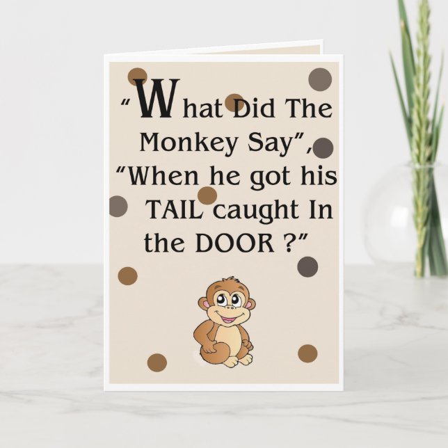 "Qu'a dit le singe" Carte de voeux humoristique (Devant)