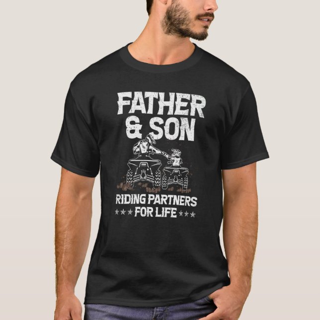 Quad Bike  Father And Son Riding Partners For Life T-Shirt (Front)