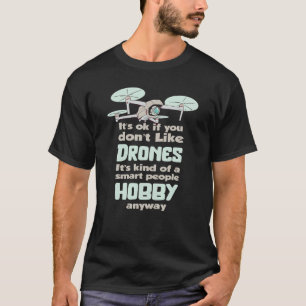 Quadcopter FPV Drone Pilot RC Pilot Drone T-Shirt
