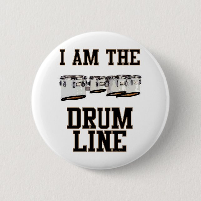 Quads: I Am The Drum Line 2 Inch Round Button (Front)