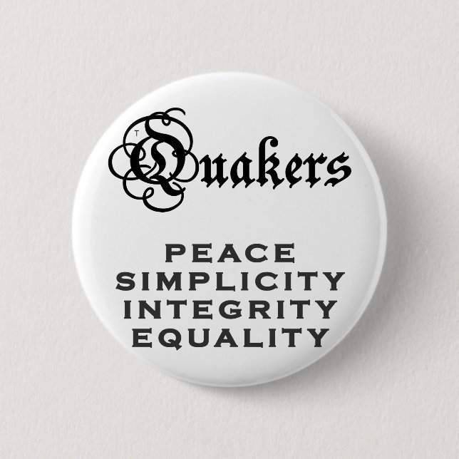 Quaker Motto 2 Inch Round Button (Front)