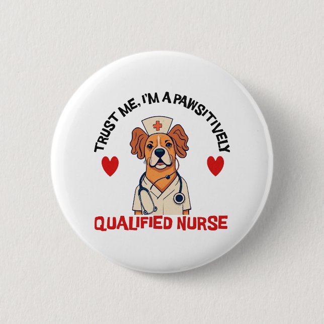 Qualified Nurse Pawsitively 2 Inch Round Button (Front)