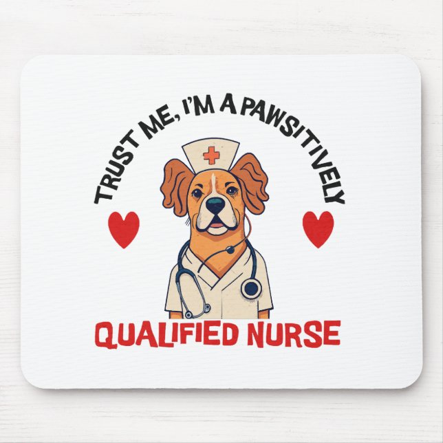 Qualified Nurse Pawsitively Mouse Pad (Front)