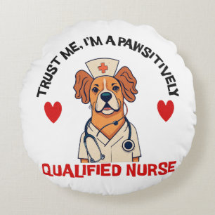Qualified Nurse Pawsitively Round Pillow