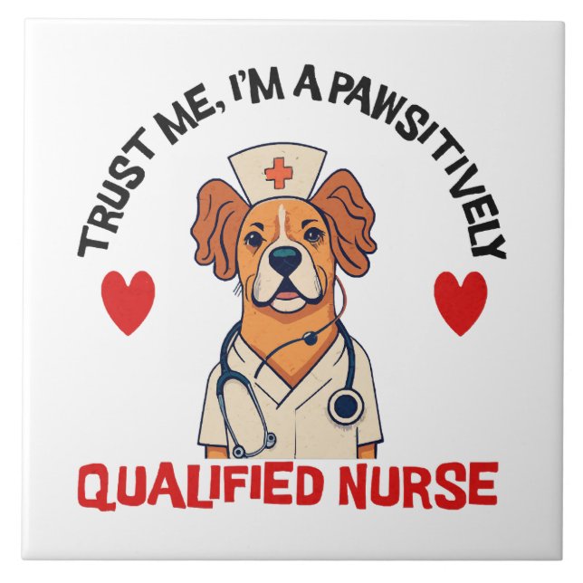 Qualified Nurse Pawsitively Tile (Front)