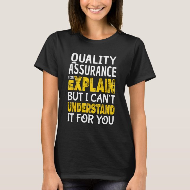Quality Assurance  QA Tester Explain T-Shirt (Front)