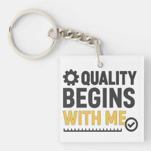 Quality Begins With Me Positive Workplace Culture Keychain