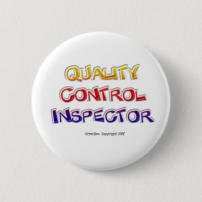 Quality  Control Inspector 2 Inch Round Button (Front)