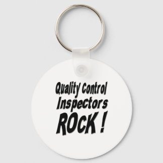 Quality Control Inspectors Rock! Keychain