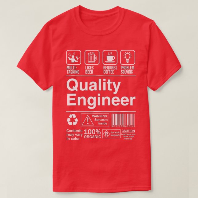 Quality Engineer Product Label  T-Shirt (Design Front)