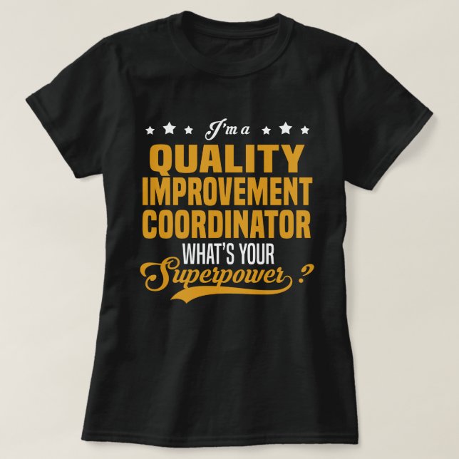 Quality Improvement Coordinator T-Shirt (Design Front)