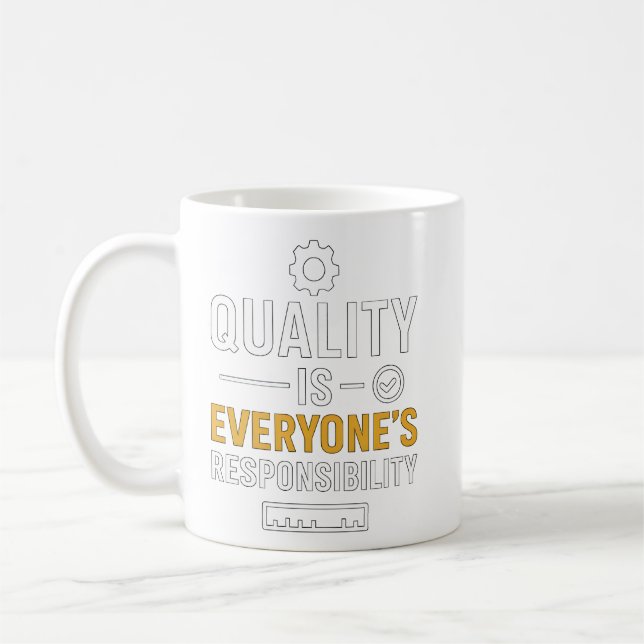 Quality Is Everyone’s Responsibility Quality Quote Coffee Mug (Left)