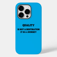 Quality is not a destination it is a journey