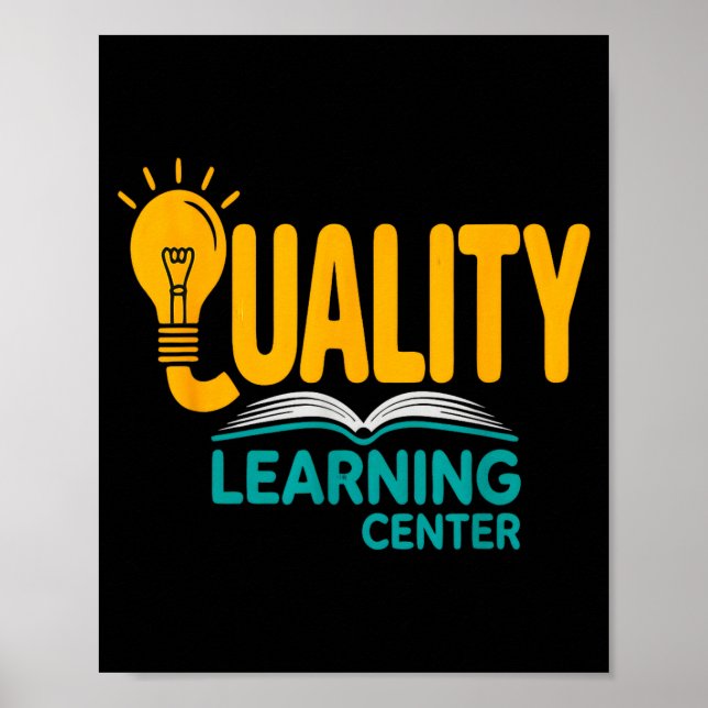 Quality Learning Center Funny School Quote  Poster (Front)