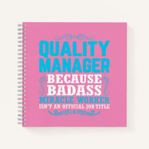 Quality Manager, Funny Quality Manager Quote Notebook
