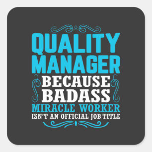 Quality Manager, Funny Quality Manager Quote Square Sticker