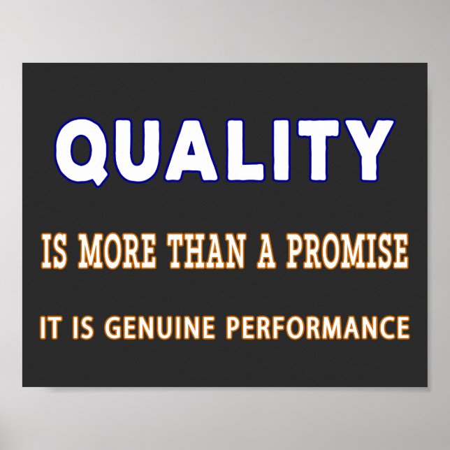 Quality quotes, Quality Is More Than A Promise  Poster (Front)