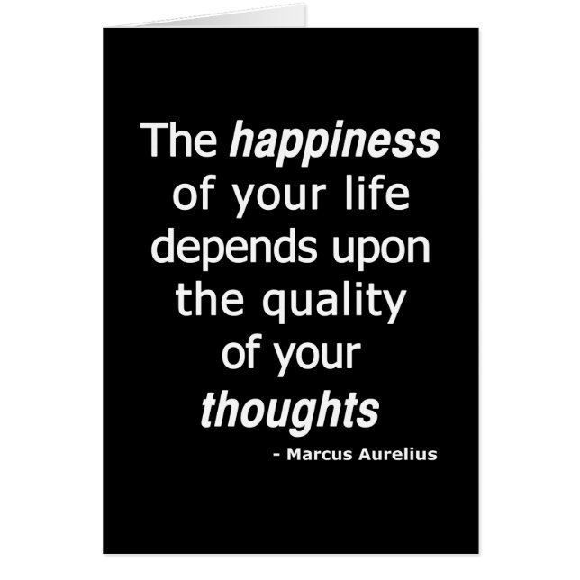 Quality Thoughts? Then a Happy Life... (Front)