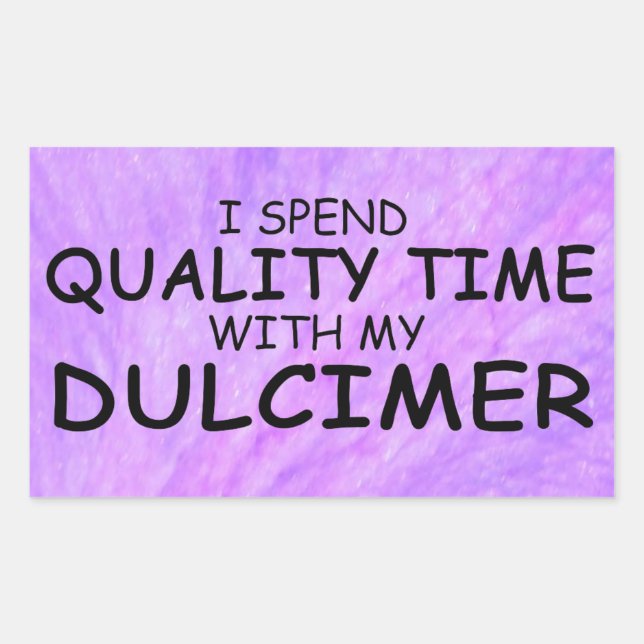 Quality Time Dulcimer Rectangular Sticker (Front)