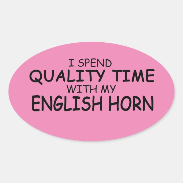 Quality Time English Horn Oval Sticker (Front)