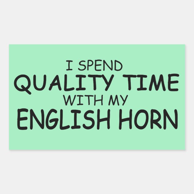 Quality Time English Horn Rectangular Sticker (Front)