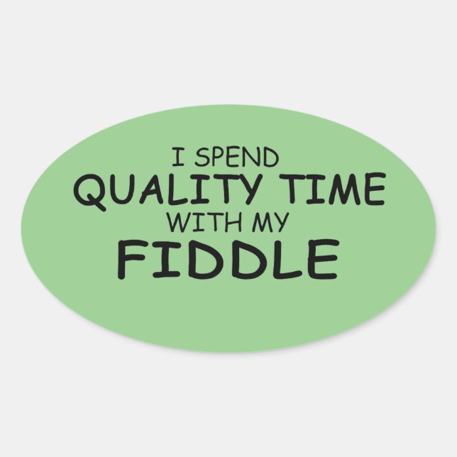 Quality Time Fiddle Oval Sticker (Front)