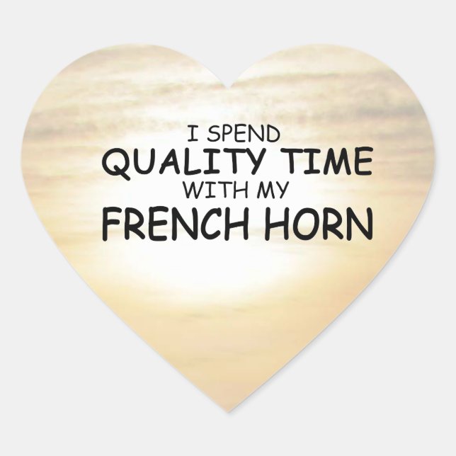 Quality Time French Horn Heart Sticker (Front)