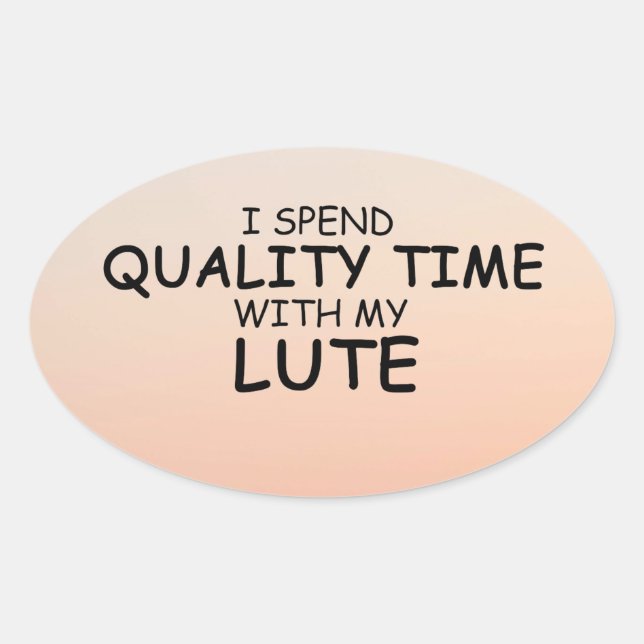 Quality Time Lute Oval Sticker (Front)