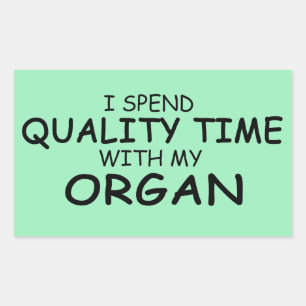 Quality Time Organ Rectangular Sticker