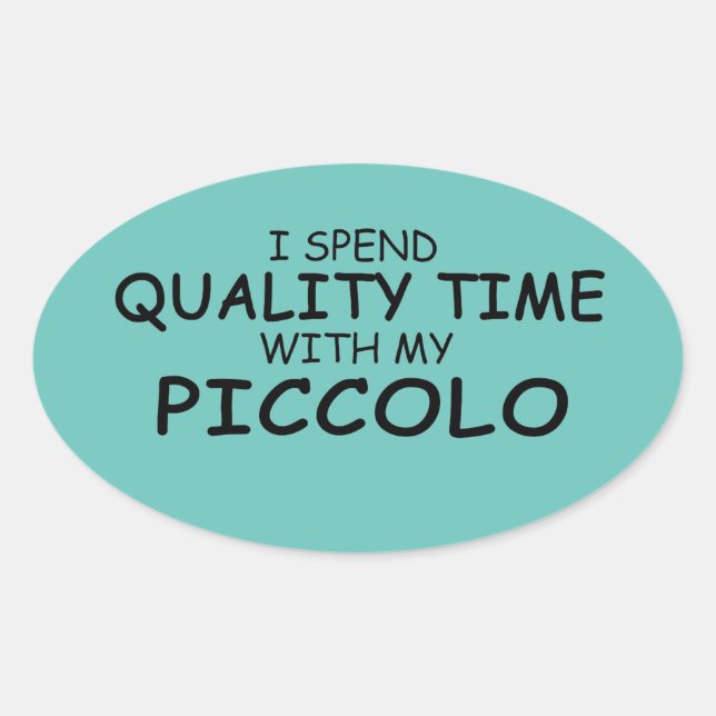Quality Time Piccolo Oval Sticker (Front)