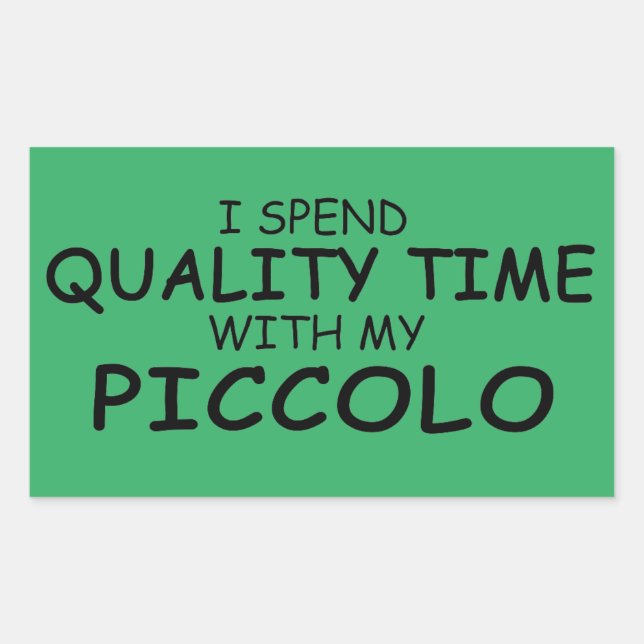 Quality Time Piccolo Rectangular Sticker (Front)