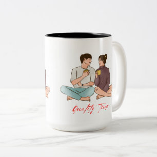 quality time stay together Two-Tone coffee mug