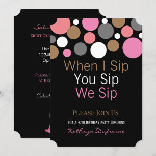 Quand Je Sips Sip We Sip Birthday Invitation