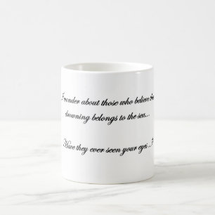 quand je vois vos beaux yeux Tasse à café