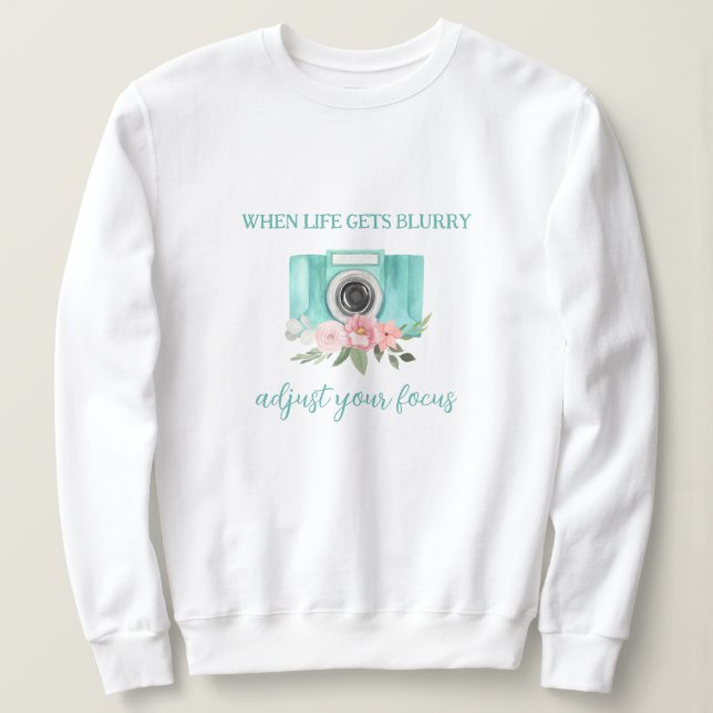 Quand la vie devient un Sweatshirt photographique  (Design devant)