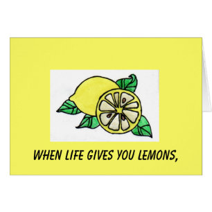 Quand la vie vous donne des citrons,